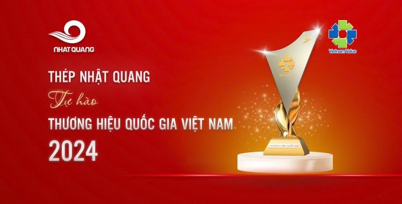 THÉP NHẬT QUANG  - THƯƠNG HIỆU QUỐC GIA NĂM 2024