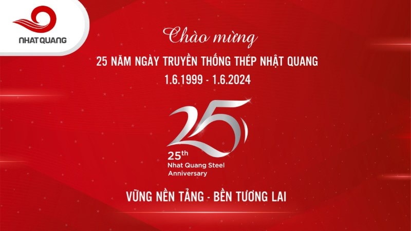 Chào Mừng 25 Năm Ngày Truyền Thống Thép Nhật Quang