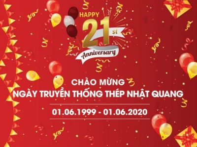 NHAT QUANG STEEL 21ST ANNIVERSARY (01/06/1999 -01/06/2020)